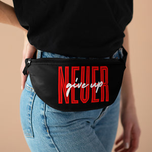 Never Give Up Fanny Pack