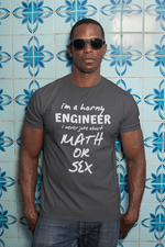 Load image into Gallery viewer, I&#39;m a Horny Engineer I Never Joke About Math or Sex Short-Sleeve Unisex T-Shirt
