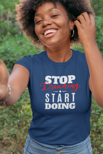 Load image into Gallery viewer, Stop Dreaming Start Doing Short-Sleeve Unisex T-Shirt
