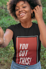 Load image into Gallery viewer, You Got This! Short-Sleeve Unisex T-Shirt
