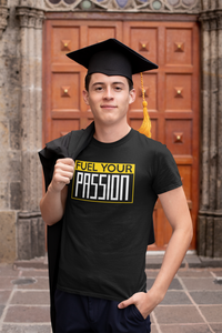 Fuel Your Passion Short-Sleeve Unisex T-Shirt